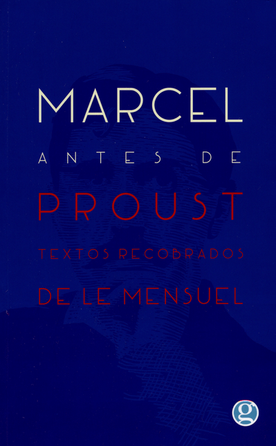 MARCEL ANTES DE PROUST