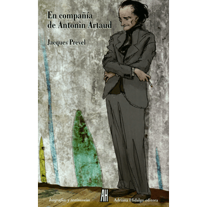 Portada del libro EN COMPAÑIA DE ARTONIN ARTAUD Autor PREVEL, JACQUES