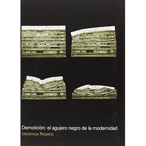 Portada del libro DEMOLICION EL AGUJERO NEGRO DE LA MODERNIDAD Autor ROSERO, VERONICA