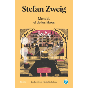 Portada del libro MENDEL EL DE LOS LIBROS Autor ZWEIG, STEFAN