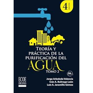 Portada del libro TEORIA Y PRACTICA DE LA PURIFICACION DEL AGUA TOMO 2 Autor ARBOLEDA VALENCIA, JORGE Y OTROS