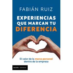Portada del libro EXPERIENCIAS QUE MARCAN TU DIFERENCIA Autor RUIZ, FABIAN