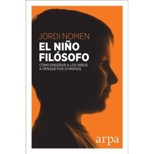 Portada del libro EL NIÑO FILOSOFO Autor NOMEN, JORDI