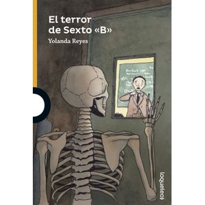 Portada del libro el terror de sexto 'b' Autor 