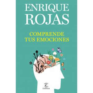 Portada del libro COMPRENDE TUS EMOCIONES Autor ROJAS, ENRIQUE