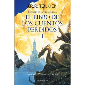 Portada del libro Hº Tierra Media Nº01/13- Libro de los cuentos perdidos 1 Autor J.R.R. Tolkien
