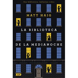 Portada del libro La Biblioteca de la Medianoche (AdN) Autor Matt Haig