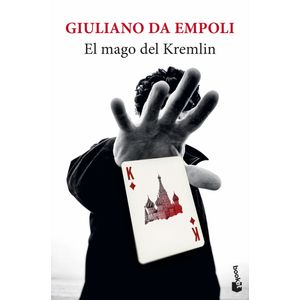 Portada del libro El mago del Kremlin Autor Giuliano da Empoli