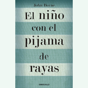 Portada del libro EL NIÑO CON EL PIJAMA DE RAYAS Autor BOYNE, JOHN