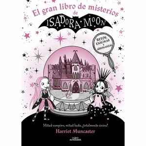 Portada del libro EL GRAN LIBRO DE MISTERIOS DE ISADORA MOON Autor MUNCASTER, HARRIET
