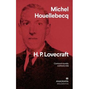Portada del libro H. P. LOVECRAFT Autor HOUELLEBECQ, MICHEL