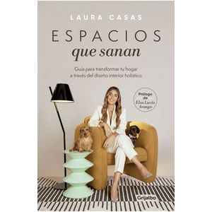 Portada del libro ESPACIOS QUE SANAN Autor CASAS, LAURA
