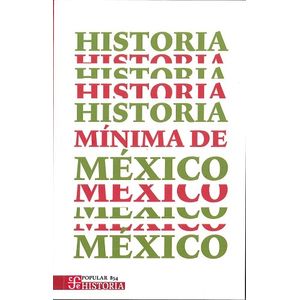 Portada del libro HISTORIA MINIMA DE MEXICO Autor COSIO VILLEGAS, DANIEL Y OTROS