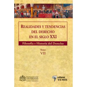 Portada del libro REALIDADES Y TENDENCIAS DEL DERECHO TOMO VII EN EL SIGLO XXI FILOSOFIA E HISTORIA DEL Autor EQUIPO EDITORIAL