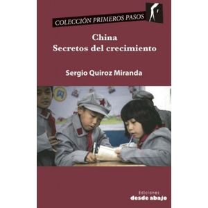Portada del libro CHINA SECRETOS DEL CRECIMIENTO Autor QUIROZ MIRANDA, SERGIO