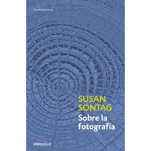 Portada del libro SOBRE LA FOTOGRAFIA Autor SONTAG, SUSAN