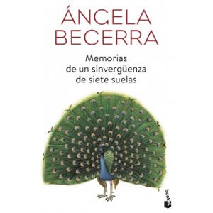 Portada del libro MEMORIAS DE UN SINVERGUENZA DE SIETE SUELAS Autor BECERRA, ANGELA