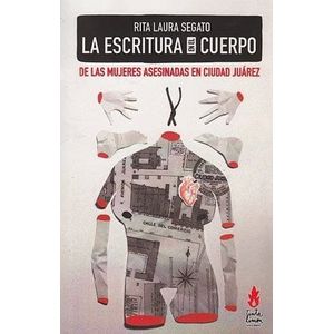 Portada del libro LA ESCRITURA EN EL CUERPO Autor SEGATO, RITA LAURA