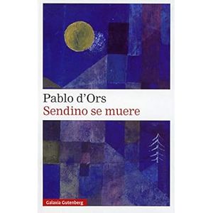 Portada del libro SENDINO SE MUERE Autor D ORS, PABLO
