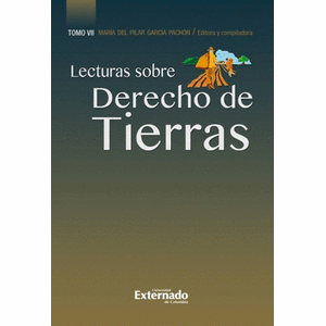 Portada del libro LECTURAS SOBRE DERECHO DE TIERRAS TOMO VII Autor GARCIA PACHON, MARIA DEL PILAR EDITORA