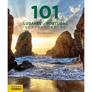 Portada del libro 101 LUGARES DE PORTUGAL SORPRENDENTES Autor TARRADELLAS GORDO, ALEX