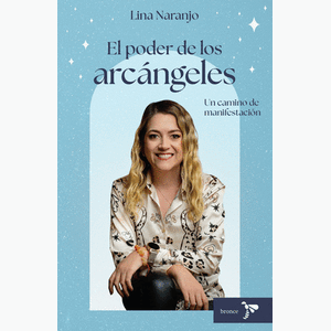Portada del libro EL PODER DE LOS ARCANGELES Autor NARANJO, LINA