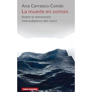 Portada del libro LA MUERTE EN COMUN Autor CARRASCO CONDE, ANA