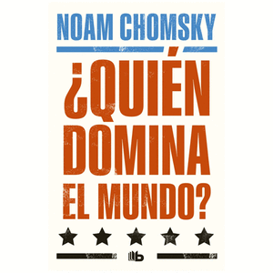 Portada del libro QUIEN DOMINA EL MUNDO Autor CHOMSKY, NOAM