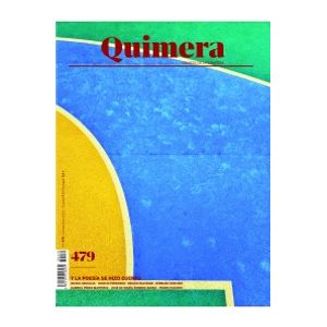 Portada del libro REVISTA QUIMERA 479 Y LA POESIA SE HIZO CUERPO Autor ARGULLOL, RAFAEL Y OTROS