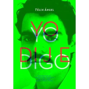 Portada del libro YO DIJE Autor ANGEL, FELIX