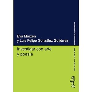 Portada del libro INVESTIGAR CON ARTE Y POESIA Autor MARXEN, EVA Y GONZALEZ GUTIERREZ, LUIS FELIPE