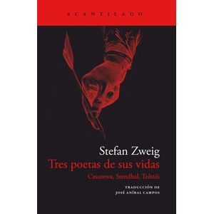 Portada del libro TRES POETAS DE SUS VIDAS Autor ZWEIG, STEFAN