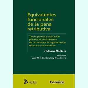 Portada del libro EQUIVALENTES FUNCIONALES DE LA PENA RETRIBUTIVA Autor MONTERO, FEDERICO