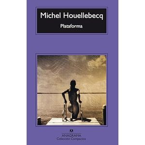 Portada del libro PLATAFORMA Autor HOUELLEBECQ, MICHEL