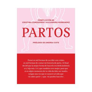 Portada del libro PARTOS Autor CONSUEGRA, CRISTINA Y HERNANDEZ ALEJANDRA COMPILADORES