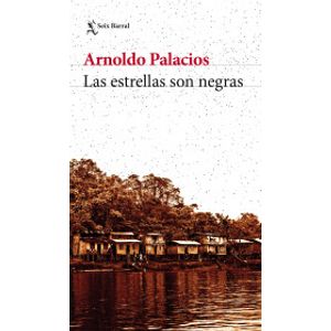 Portada del libro LAS ESTRELLAS SON NEGRAS Autor PALACIOS, ARNOLDO