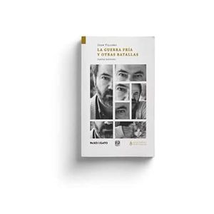 Portada del libro LA GUERRA FRIA Y OTRAS BATALLAS Autor VILLORO, JUAN