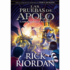 Portada del libro LAS PRUEBAS DE APOLO 3 EL LABERINTO EN LLAMAS Autor RIORDAN, RICK