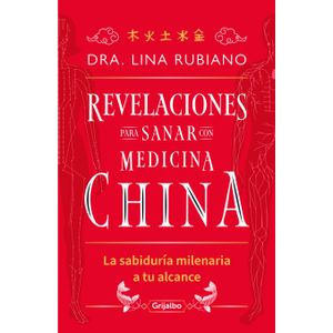 REVELACIONES PARA SANAR CON MEDICINA CHINA