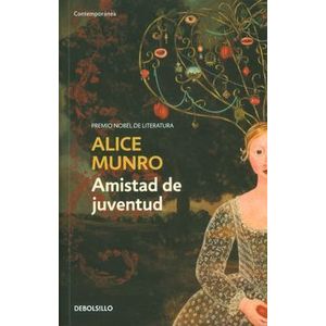 Portada del libro AMISTAD DE JUVENTUD Autor MUNRO, ALICE