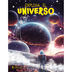 Portada del libro EXPLORA EL UNIVERSO Autor PALACIO GAVIRIA, SARA EDICION
