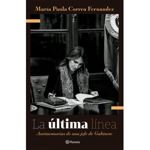 Portada del libro LA ULTIMA LINEA Autor CORRE FERNANDEZ, MARIA PAULA