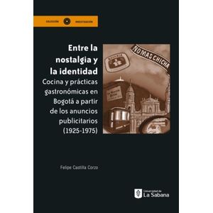 Portada del libro ENTRE LA NOSTALGIA Y LA IDENTIDAD Autor CASTILLA CORZO, FELIPE