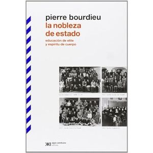 Portada del libro LA NOBLEZA DE ESTADO Autor BOURDIEU, PIERRE