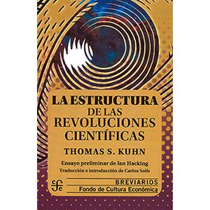 LA ESTRUCTURA DE LAS REVOLUCIONES CIENTIFICAS