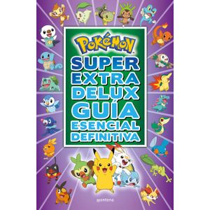 POKEMON SUPER EXTRA DELUX GUIA ESENCIAL DEFINITIVA