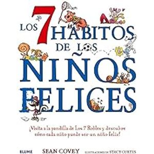 Portada del libro LOS 7 HABITOS DE LOS NIÑOS FELICES Autor COVEY, SEAN