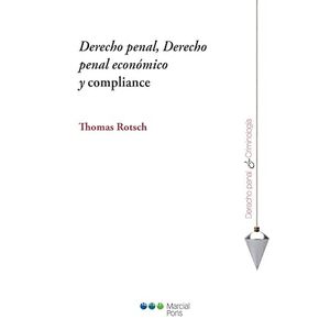 Portada del libro DERECHO PENAL DERECHO PENAL ECONOMICO Y COMPLIANCE Autor ROTSCH, THOMAS