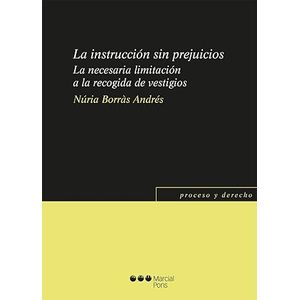 Portada del libro LA INSTRUCCION SIN PREJUICIOS Autor BORRAS ANDRES, NURIA