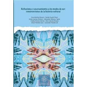 Portada del libro REFLEXIONES Y ACERCAMIENTOS A LOS MODOS DE VER Autor BORRERO, ANA Y OTROS